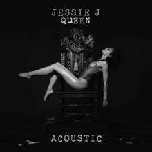 Jessie J: Queen (Acoustic)