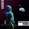 David Guetta, Brooks, Loote: Better When You're Gone