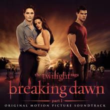 Various Artists: The Twilight Saga: Breaking Dawn - Part 1 (Original Motion Picture Soundtrack)