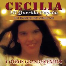 Cecilia: Mi Querida España Y Otros Grandes Exitos