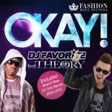 DJ Favorite & Theory: Okay! (DJ Dnk Remix)