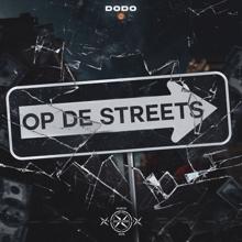 Dodo: Op De Streets