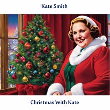 Kate Smith: Christmas with Kate (Remastered Edition)