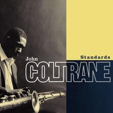 JOHN COLTRANE: Standards