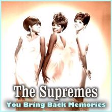 The Supremes: You Bring Back Momories