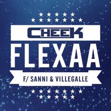 Cheek, SANNI, VilleGalle: Flexaa (feat. SANNI & VilleGalle)