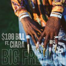 Big Freedia: $100 Bill (feat. Ciara)