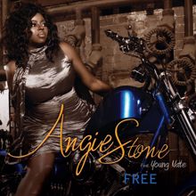 Angie Stone, Young Nate: Free (International Remix) (Radio Edit)