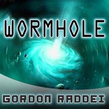 Gordon Raddei: Wormhole