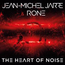 Jean-Michel Jarre: The Heart of Noise, Pt. 2