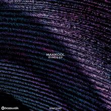 Maxikool: Rymes(Antony Pl & Paul S Remix)