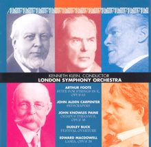 London Symphony Orchestra: Foote, A.: Suite for Strings / Carpenter, J.: Skyscrapers / Paine, J.: Oedipus Tyrannus / Buck, D.: Festival Overture