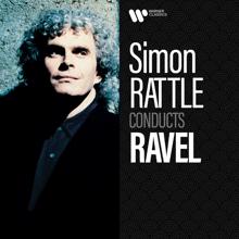 Sir Simon Rattle: Simon Rattle Conducts Ravel