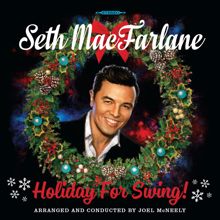 Seth MacFarlane: Holiday For Swing!