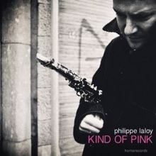 Philippe Laloy with Emmanuel Baily & Arne Van Dongen: Kind of Pink