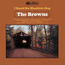 The Browns: I Heard The Bluebirds Sing