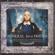 Funeral For A Friend: She Drove Me to Daytime Television (Live at the Hammersmith Palais, 2006)