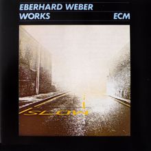 Eberhard Weber: Works