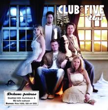 Club For Five: Uni (Deluxe-painos)