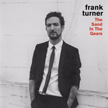 Frank Turner: The Sand In The Gears (Live)