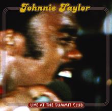 Johnnie Taylor: Live At The Summit Club