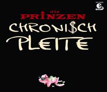 Die Prinzen: Chronisch Pleite