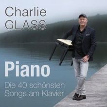 Charlie Glass: Piano - Die 40 schönsten Songs am Klavier