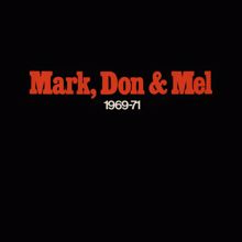 Grand Funk Railroad: Mark, Don & Mel (1969-1971)