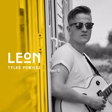 LÉON: Tylko Powiedz