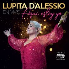 Lupita D'Alessio: Leona Dormida (En Vivo Desde Arena CDMX)