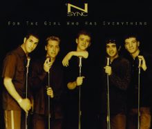 *NSYNC: For The Girl Who Has Everything (Unplugged Version)