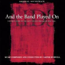 Carter Burwell: And The Band Played On (Original Soundtrack) (And The Band Played OnOriginal Soundtrack)