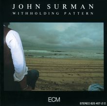 John Surman: Withholding Pattern