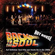 Hot House: Back to the Soul