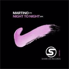 Martino: Night to Night