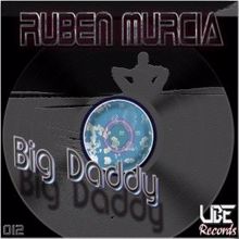 Rubén Murcia: Big Daddy