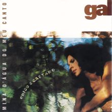 Gal Costa: Mina D'Água do Meu Canto