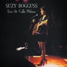 Suzy Bogguss: Live at Caffe Milano
