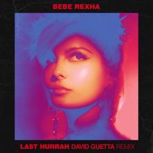 Bebe Rexha: Last Hurrah (David Guetta Remix)