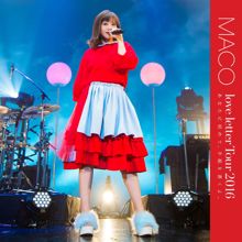 MACO: Koigokoro (Live From Anatani Hajimete Tegamiwokakuyo Love letter Tour 2016)