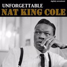 Nat King Cole: Unforgettable (Digitally Remastered)