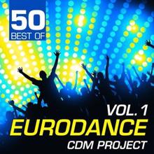 CDM Project: 50 Best of Eurodance, Vol. 1