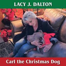 Lacy J. Dalton: Carl the Christmas Dog