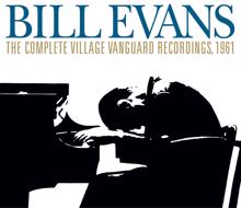 Bill Evans Trio: The Complete Village Vanguard Recordings, 1961