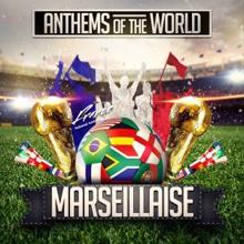 Anthems of the World: Marseillaise