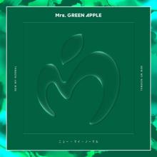 Mrs. GREEN APPLE: New My Normal