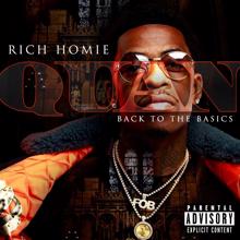 Rich Homie Quan: Back To The Basics