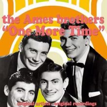 The Ames Brothers: One More Time