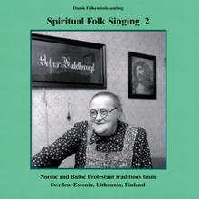 Various Artists: Spiritual Folk Singing - Nordic and Baltic Protestant Tradition 2