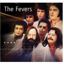 The Fevers: Para Sempre - The Fevers